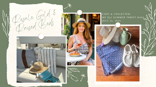 Resale Gold & Raised Beds – My $37 Summer Thrift Haul
