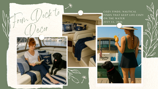 From Dock to Decor: Nautical Finds That Keep Life Cozy on the Water