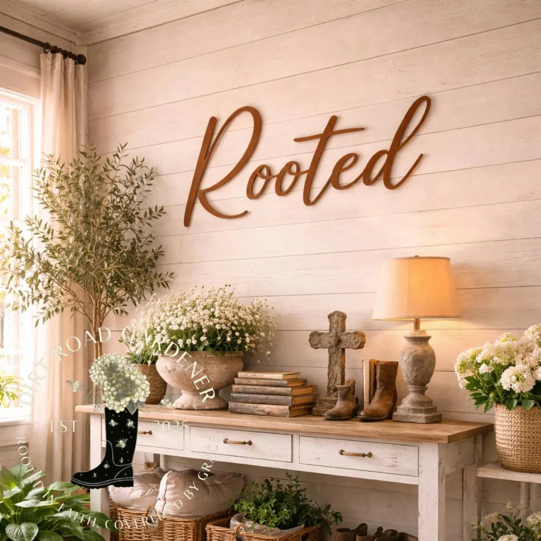 ROOTED Farmhouse Country Cottage Garden Word Sign