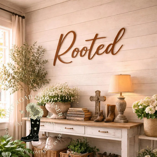 ROOTED Farmhouse Country Cottage Garden Word Sign